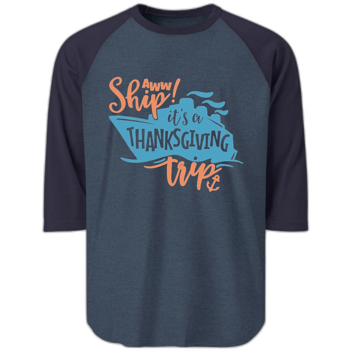 Aww Ship It's a Thanksgiving Trip Raglan 3/4 in Heather Denim Navy