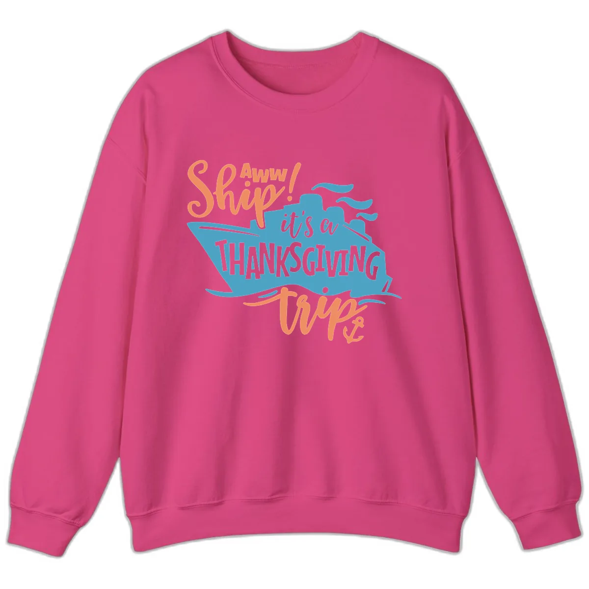 Aww Ship It's a Thanksgiving Trip Sweatshirt in Heliconia