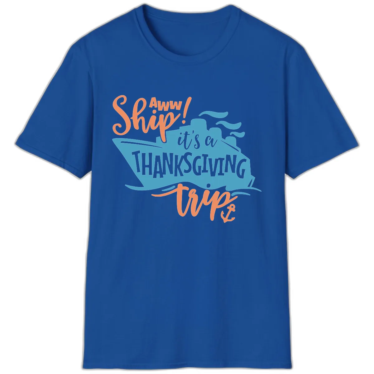 Aww Ship It's a Thanksgiving Trip T-Shirt in Royal