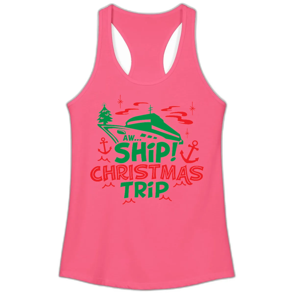Aww Ship Christmas Trip Ladies Tank in Solid Hot Pink