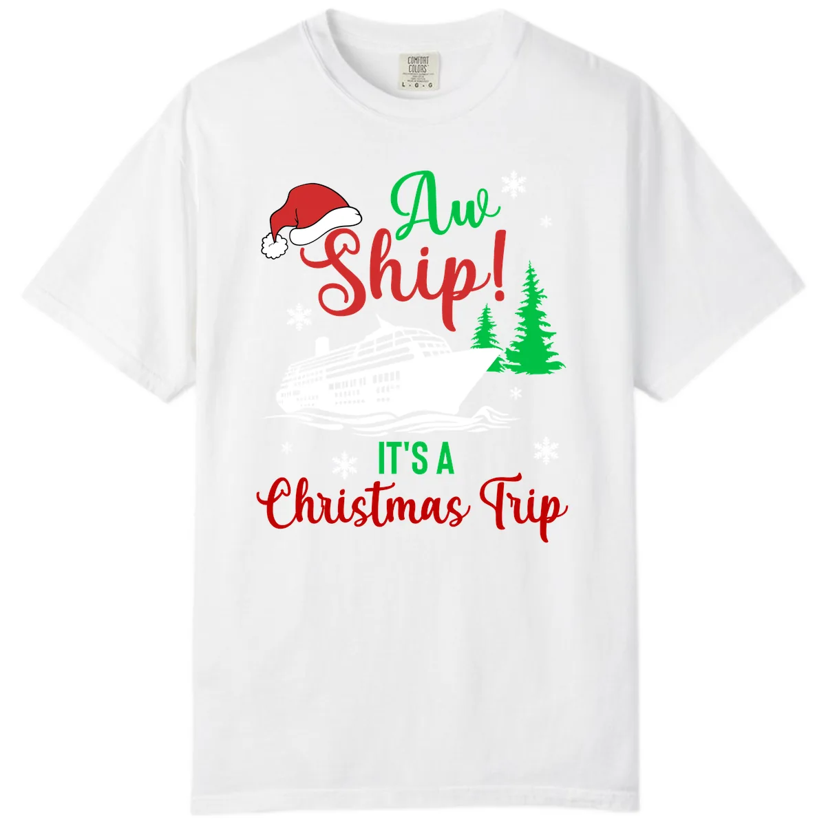 Aww Ship Christmas Cruise Comfort Color in White