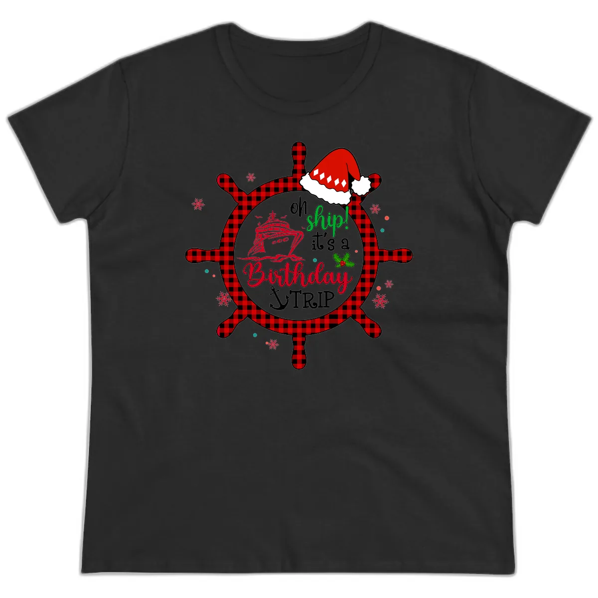 Oh Ship Birthday Cruise Trip Ladies Tee in Black