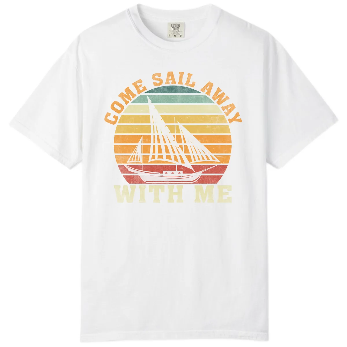 Come Sail Away With Me Comfort Color in White