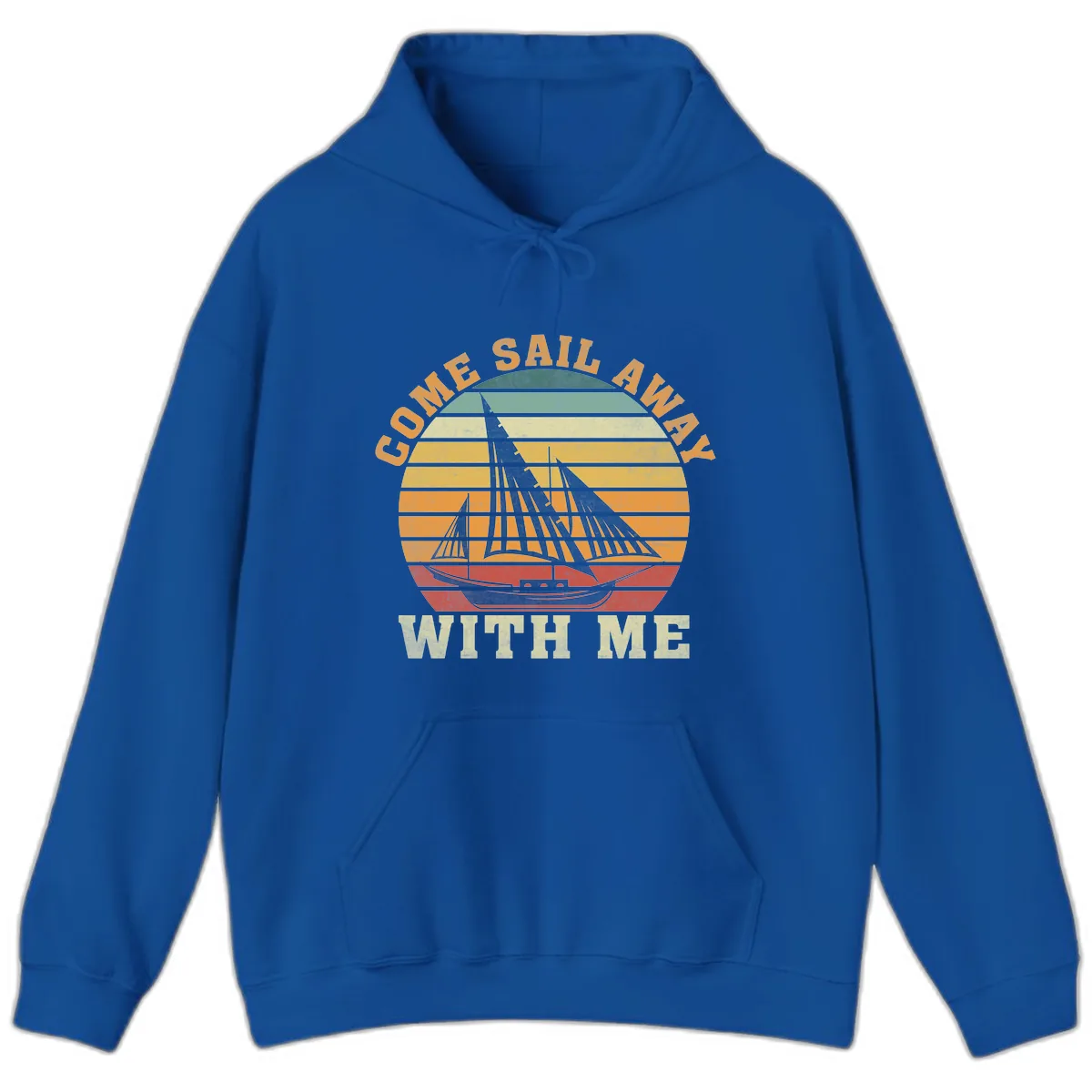 Come Sail Away With Me Hoodie in Royal