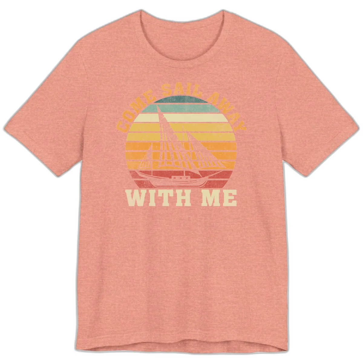 Come Sail Away With Me Premium T-Shirt in Heather Sunset
