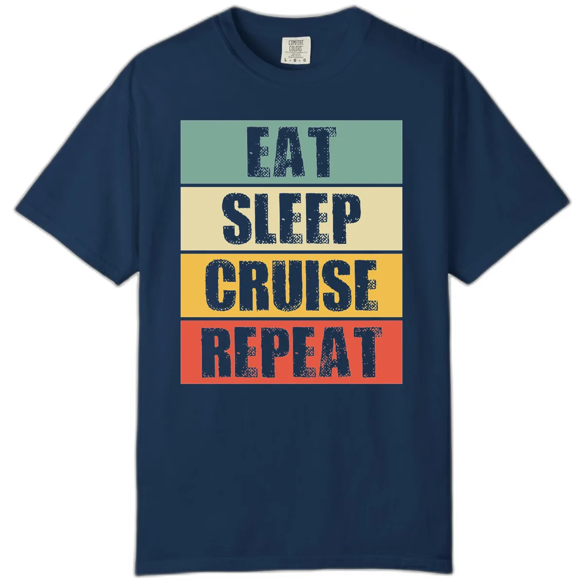 Eat Sleep Cruise Repeat Comfort Color in Navy