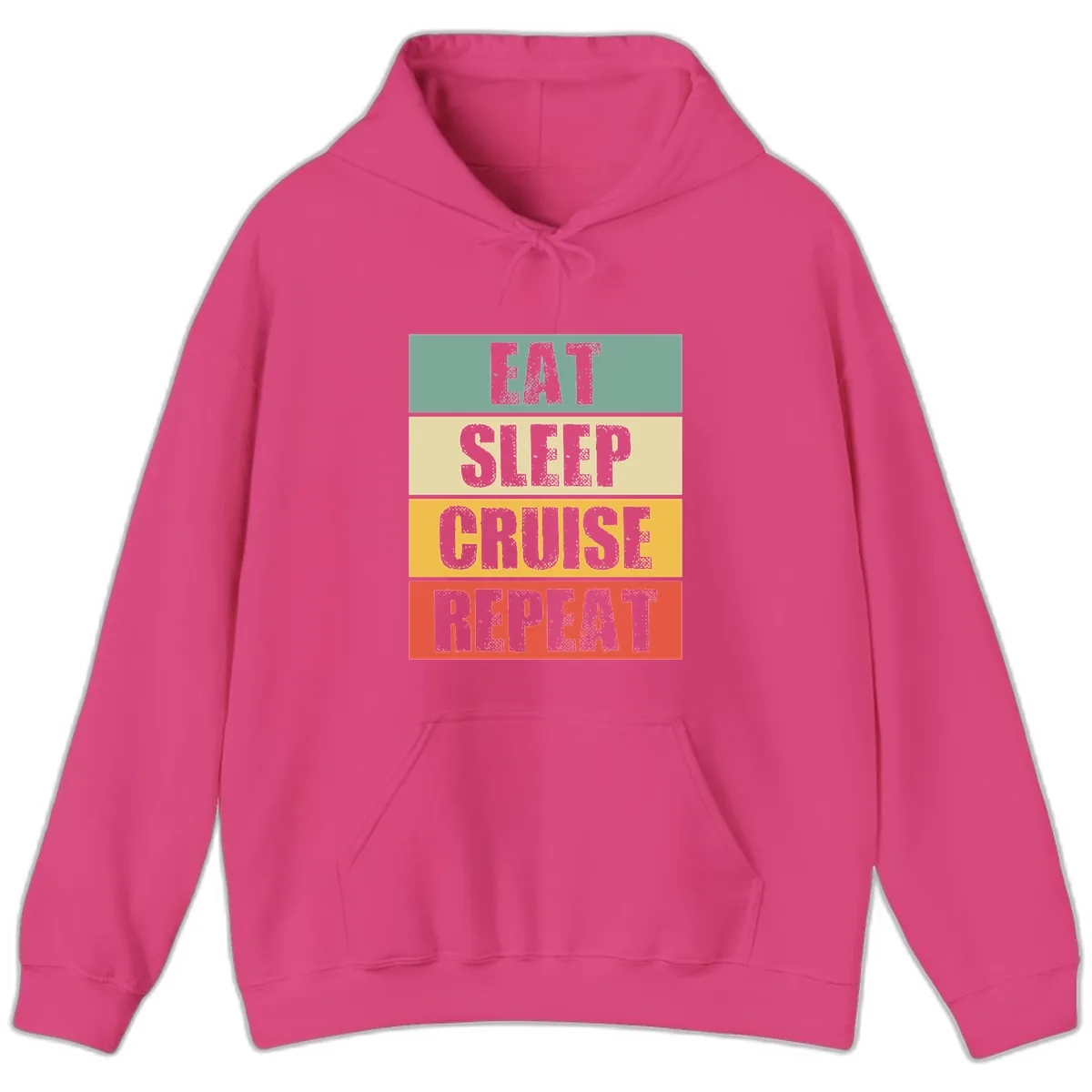 Eat Sleep Cruise Repeat Hoodie in Heliconia