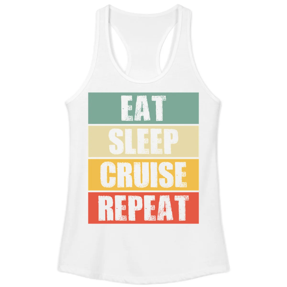 Eat Sleep Cruise Repeat Ladies Tank in White