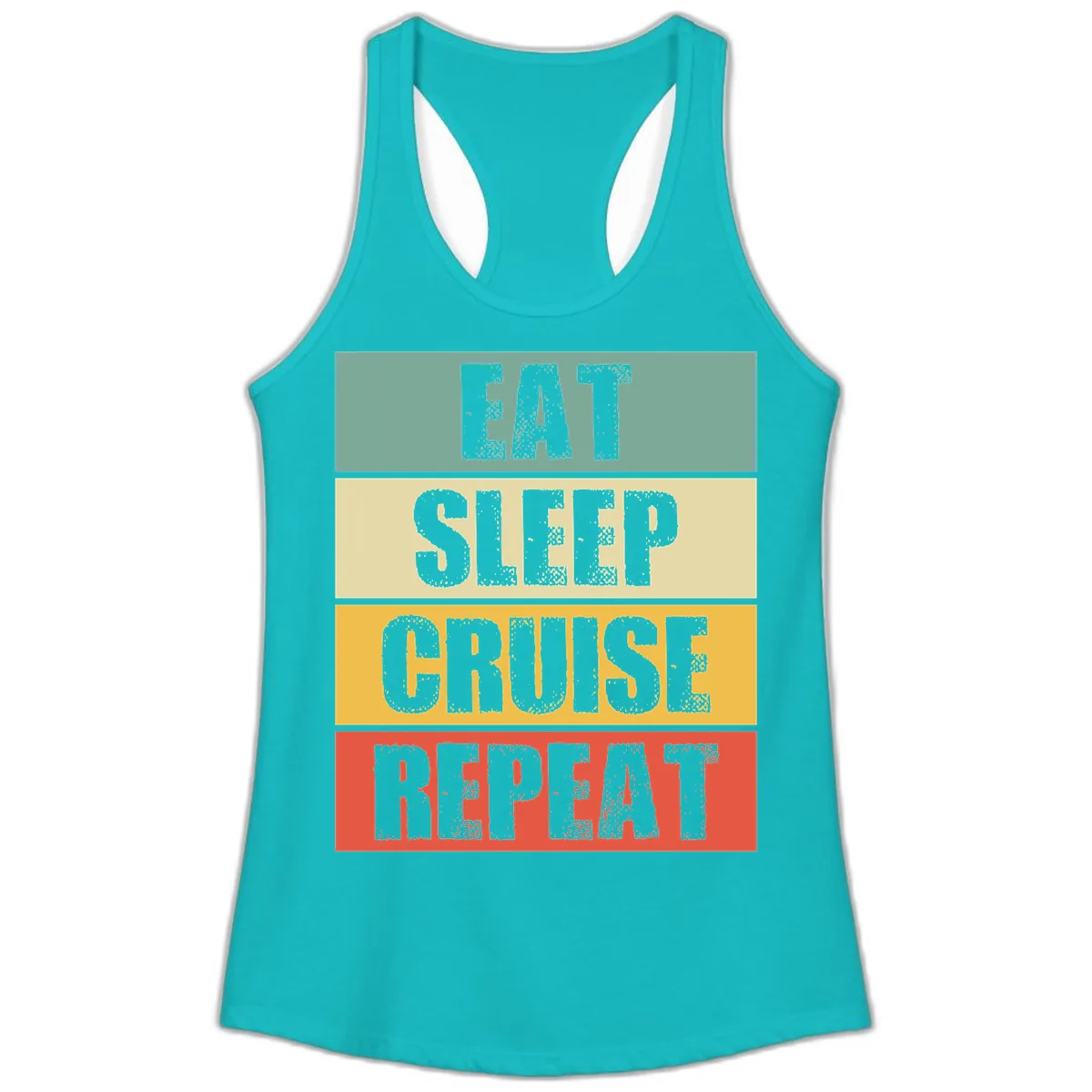 Eat Sleep Cruise Repeat Ladies Tank in Tahiti Blue