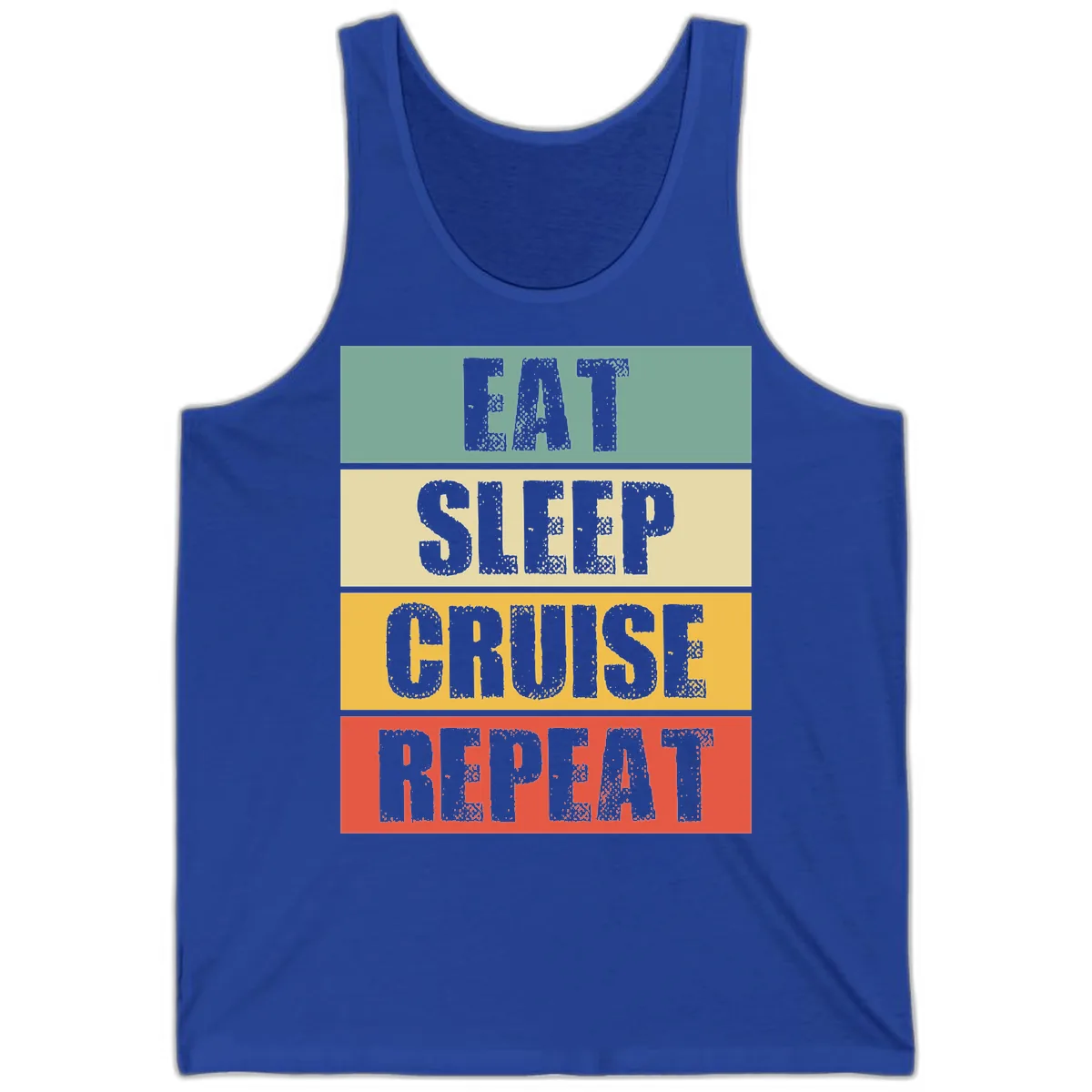 Eat Sleep Cruise Repeat Tank in True Royal