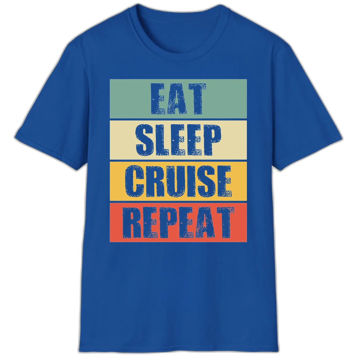 Eat Sleep Cruise Repeat T-Shirt in Royal