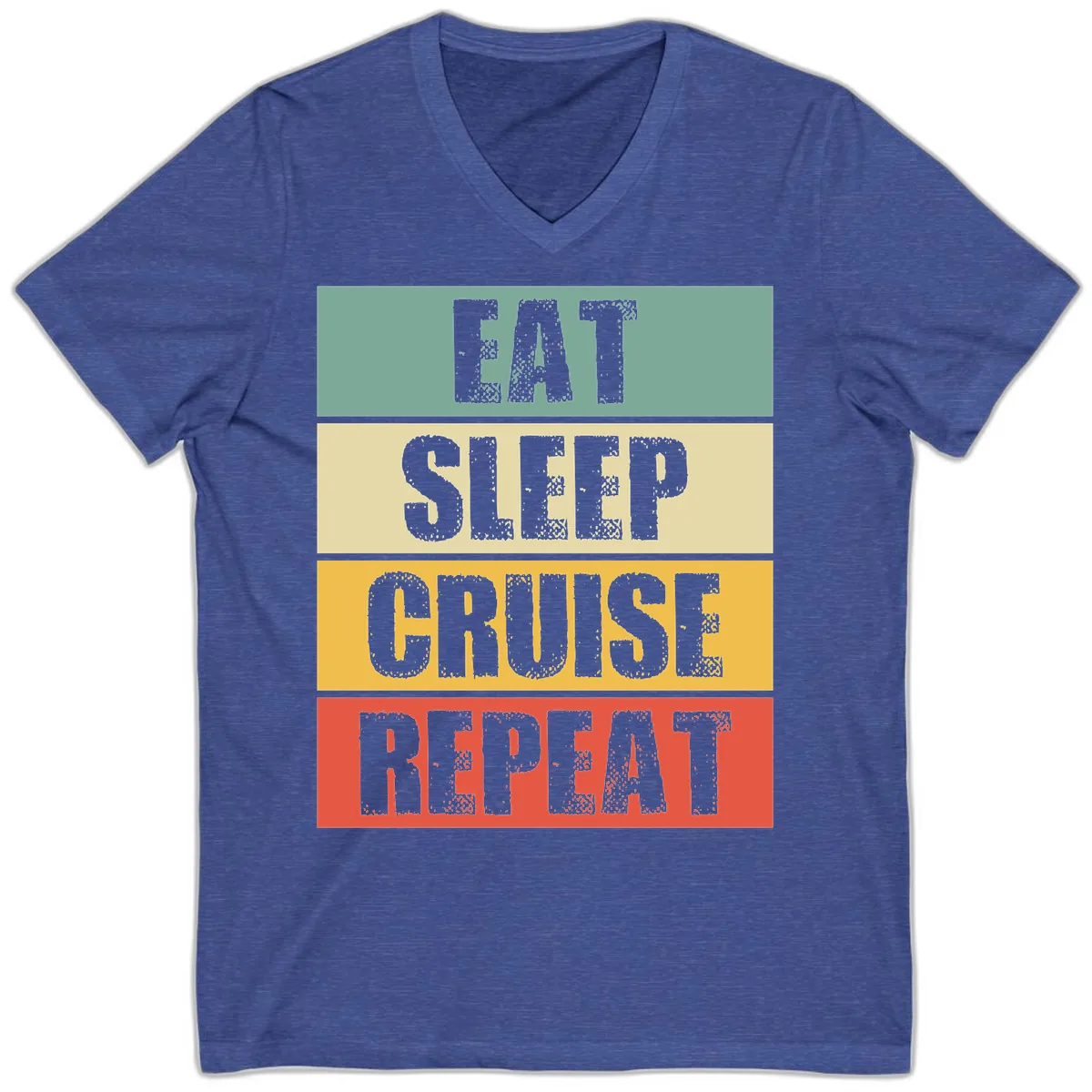 Eat Sleep Cruise Repeat V-Neck in Heather True Royal