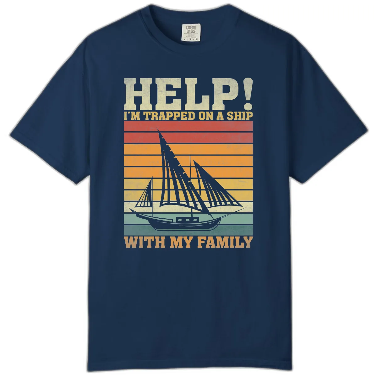 Help! I'm Trapped On A Ship With My Family Comfort Color in Navy
