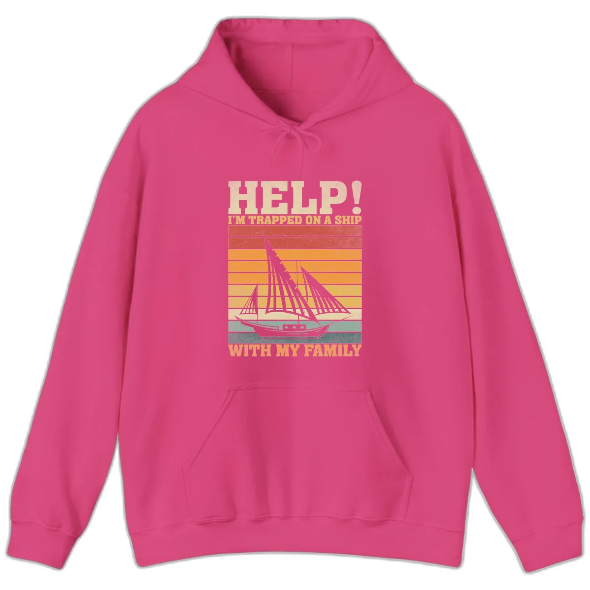 Help! I'm Trapped On A Ship With My Family Hoodie in Heliconia