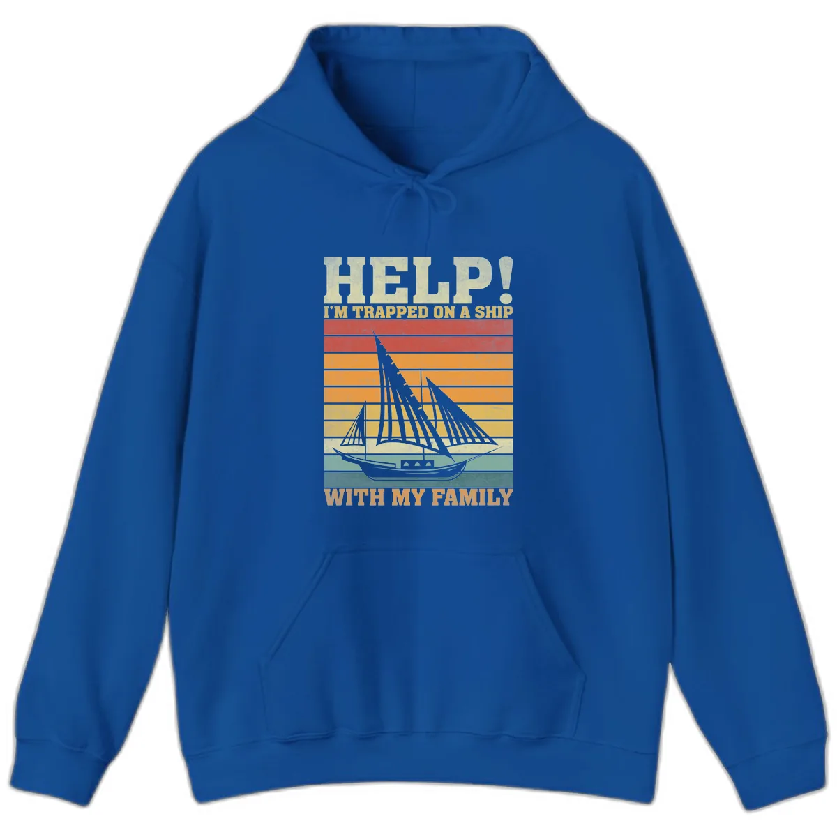 Help! I'm Trapped On A Ship With My Family Hoodie in Royal