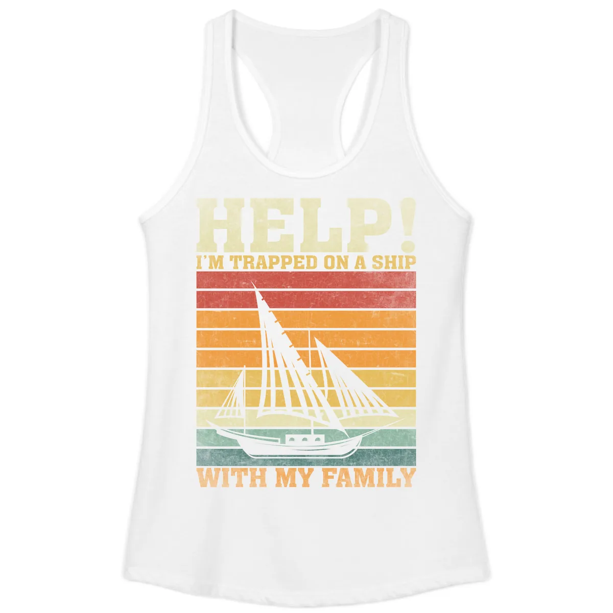 Help! I'm Trapped On A Ship With My Family Ladies Tank in White