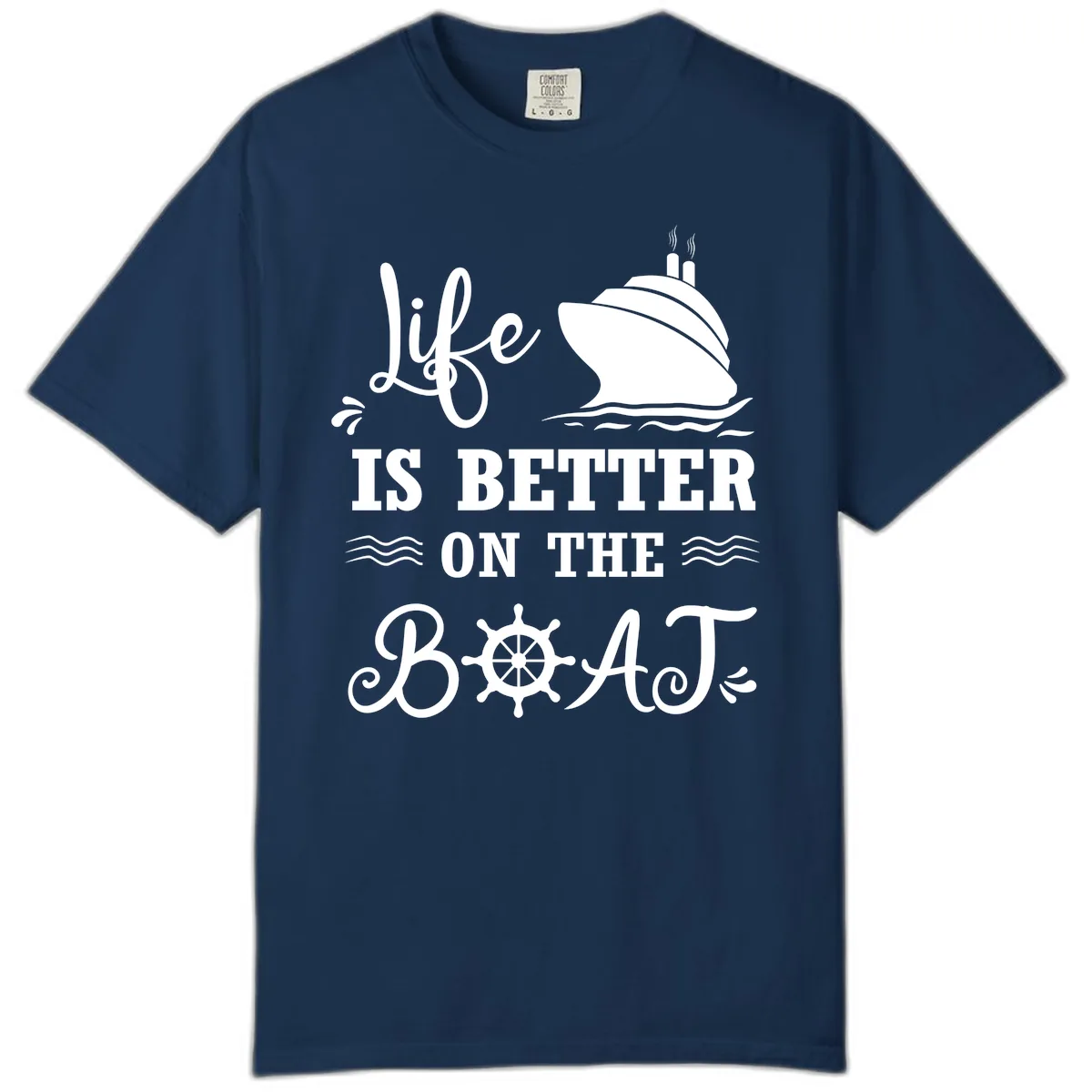 Life Is Better On The Boat Comfort Color in Navy