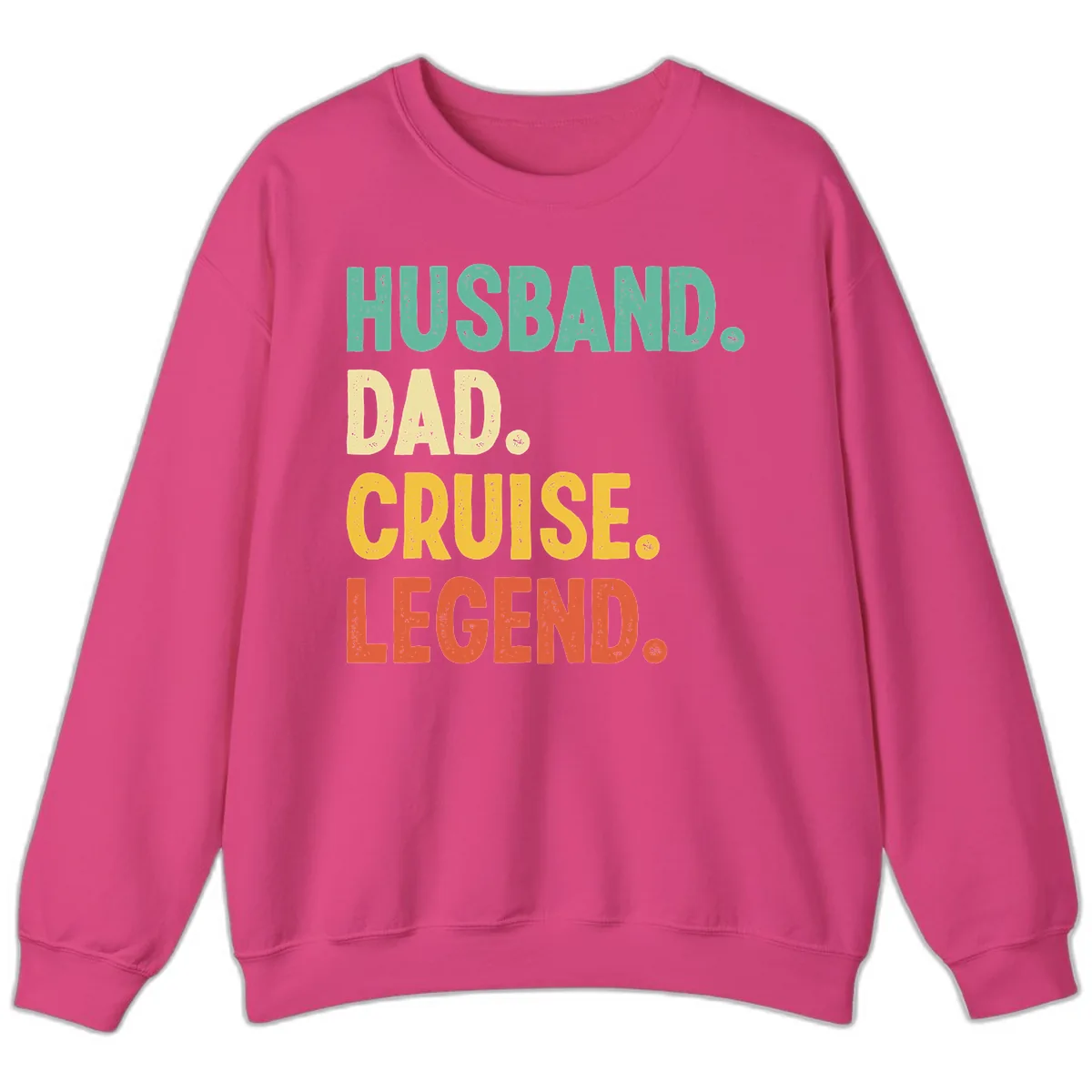 Husband Dad Cruise Legend Sweatshirt in Heliconia