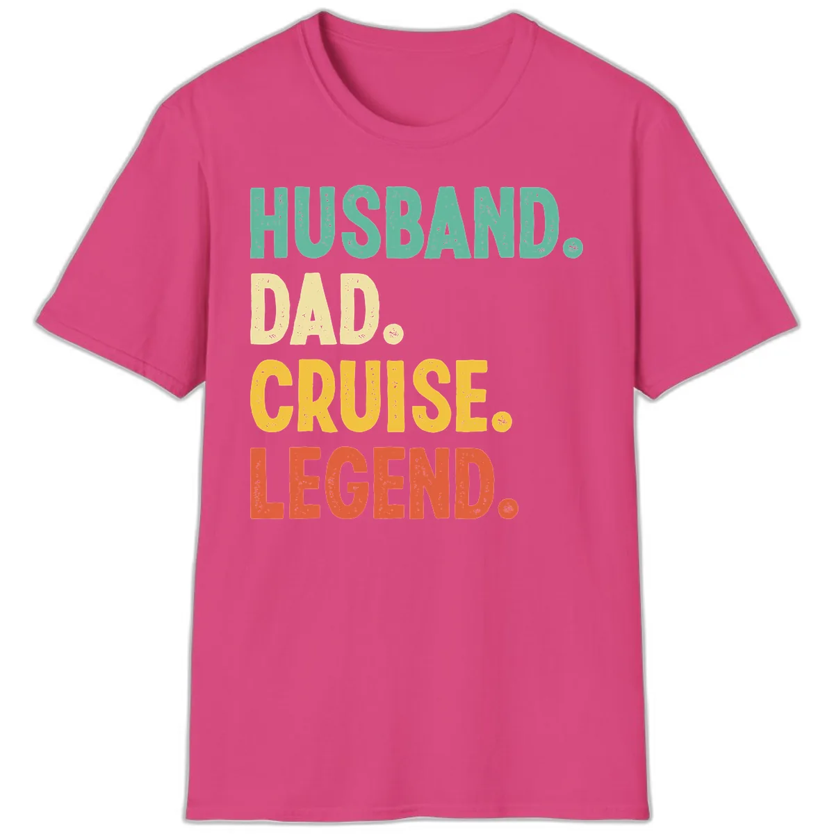 Husband Dad Cruise Legend T-Shirt in Heliconia