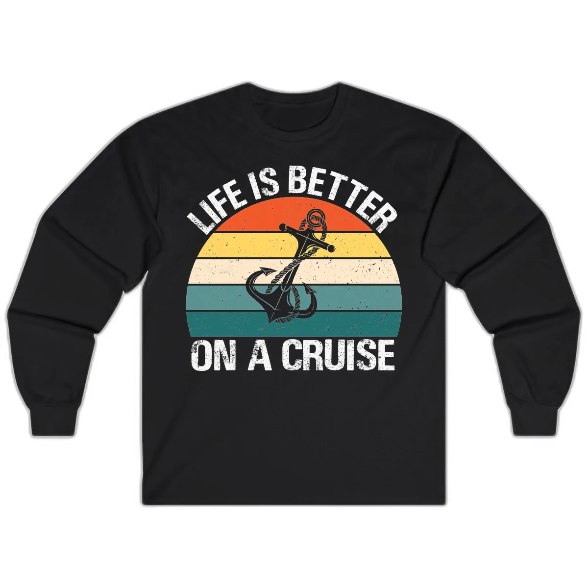 Life Is Better On A Cruise Long Sleeve in Black
