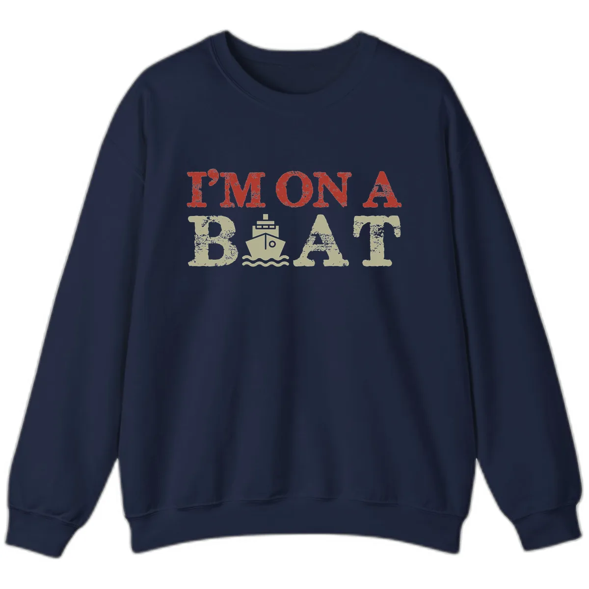 I'm On A Boat Cruise Sweatshirt in Navy