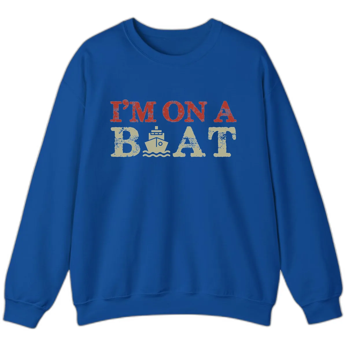 I'm On A Boat Cruise Sweatshirt in Royal