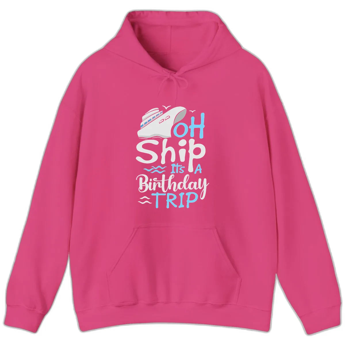 Oh Ship It's A Birthday Trip Hoodie in Heliconia
