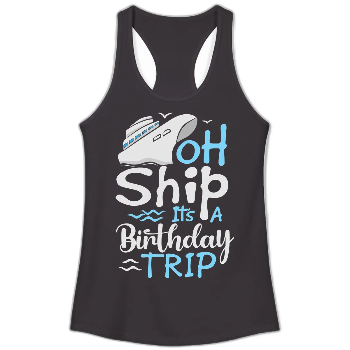 Oh Ship It's A Birthday Trip Ladies Tank in Black