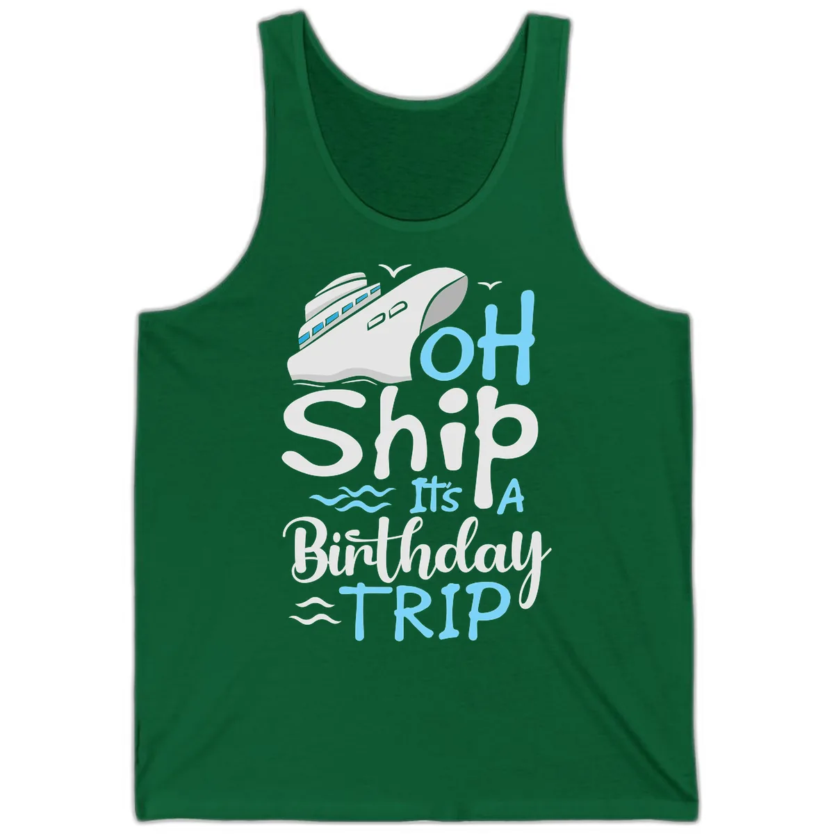 Oh Ship It's A Birthday Trip Tank in Kelly