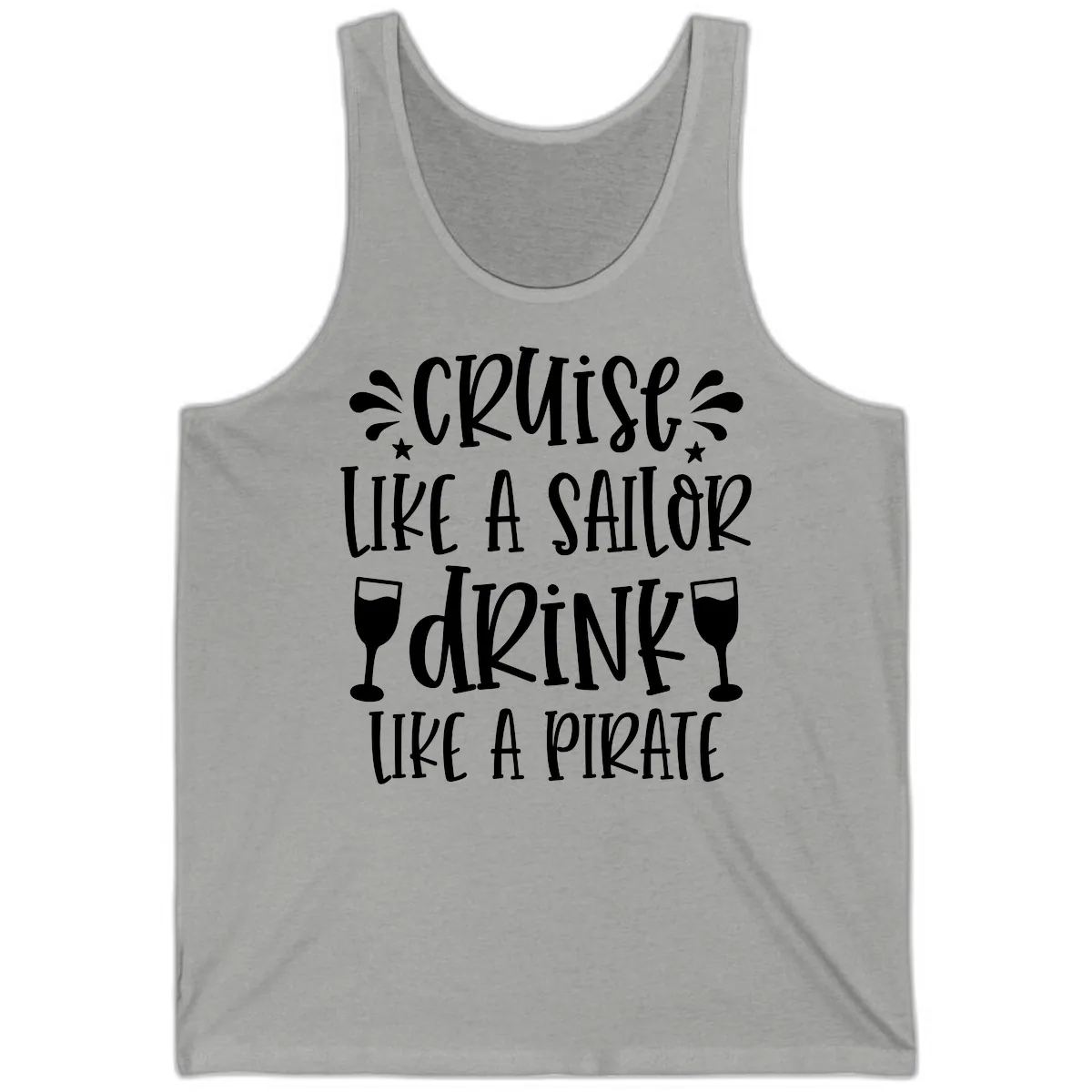 Cruise Like A Sailor Drink Like A Pirate Tank in Athletic Heather