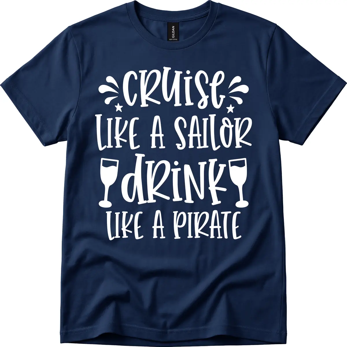 Cruise Like A Sailor Drink Like A Pirate T-Shirt in Navy
