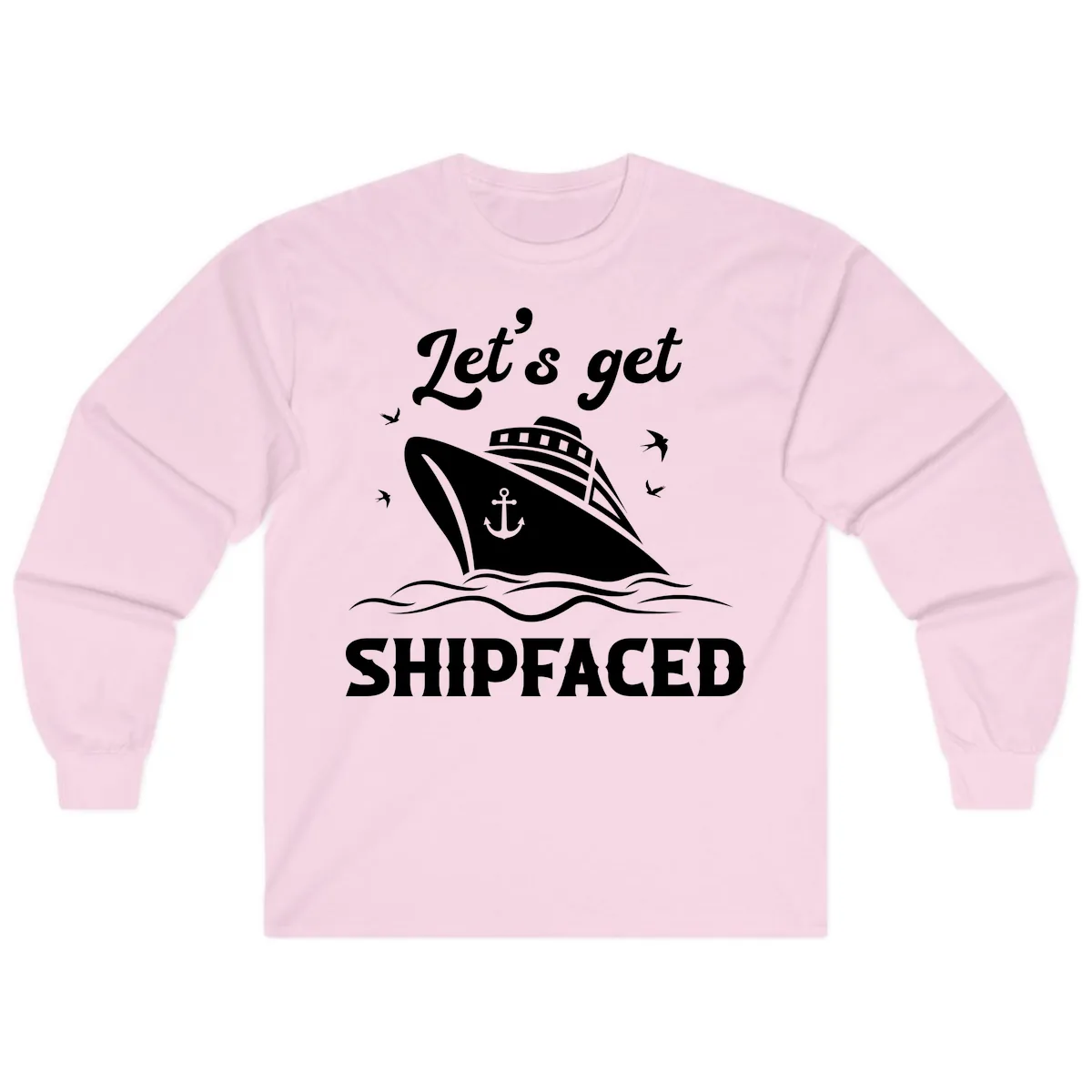 Let's Get Shipfaced Long Sleeve in Light Pink