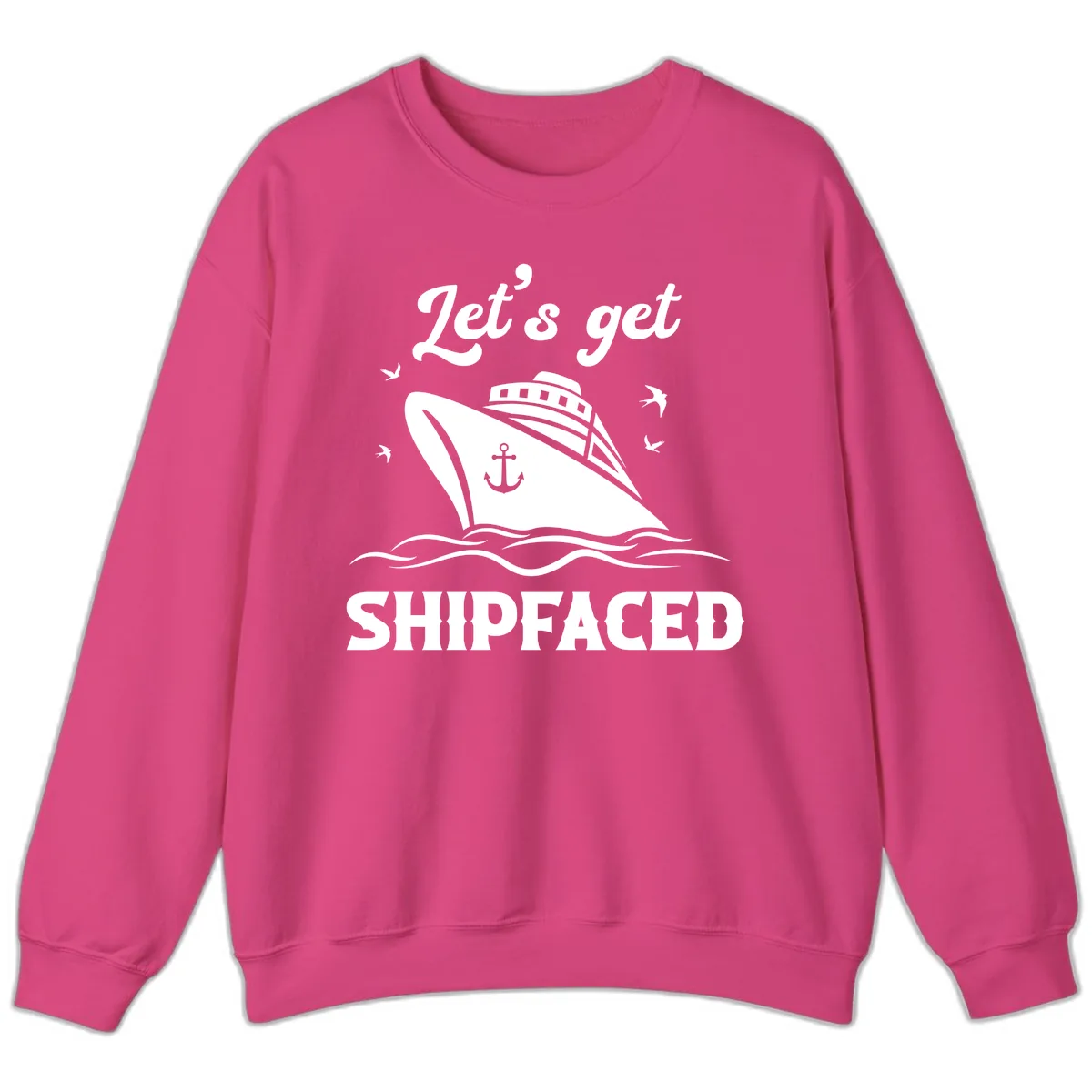 Let's Get Shipfaced Sweatshirt in Heliconia