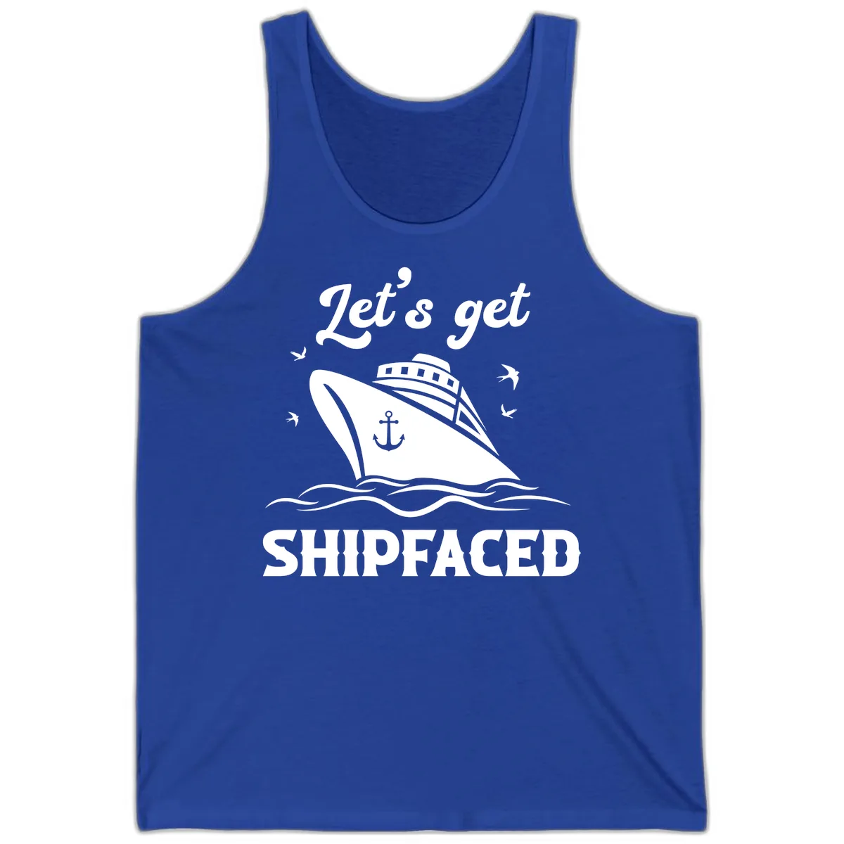 Let's Get Shipfaced Tank in True Royal