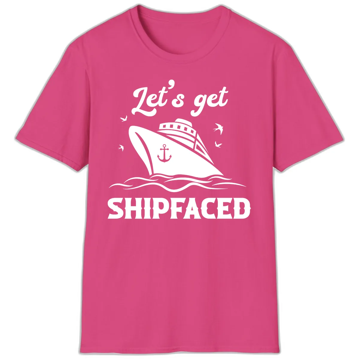 Let's Get Shipfaced T-Shirt in Heliconia