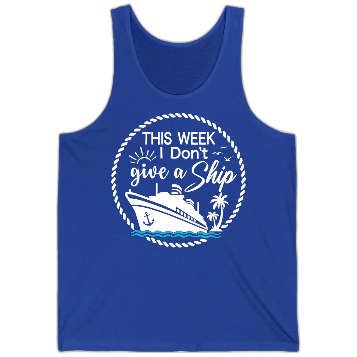 This Week I Don't Give A Ship Tank in True Royal