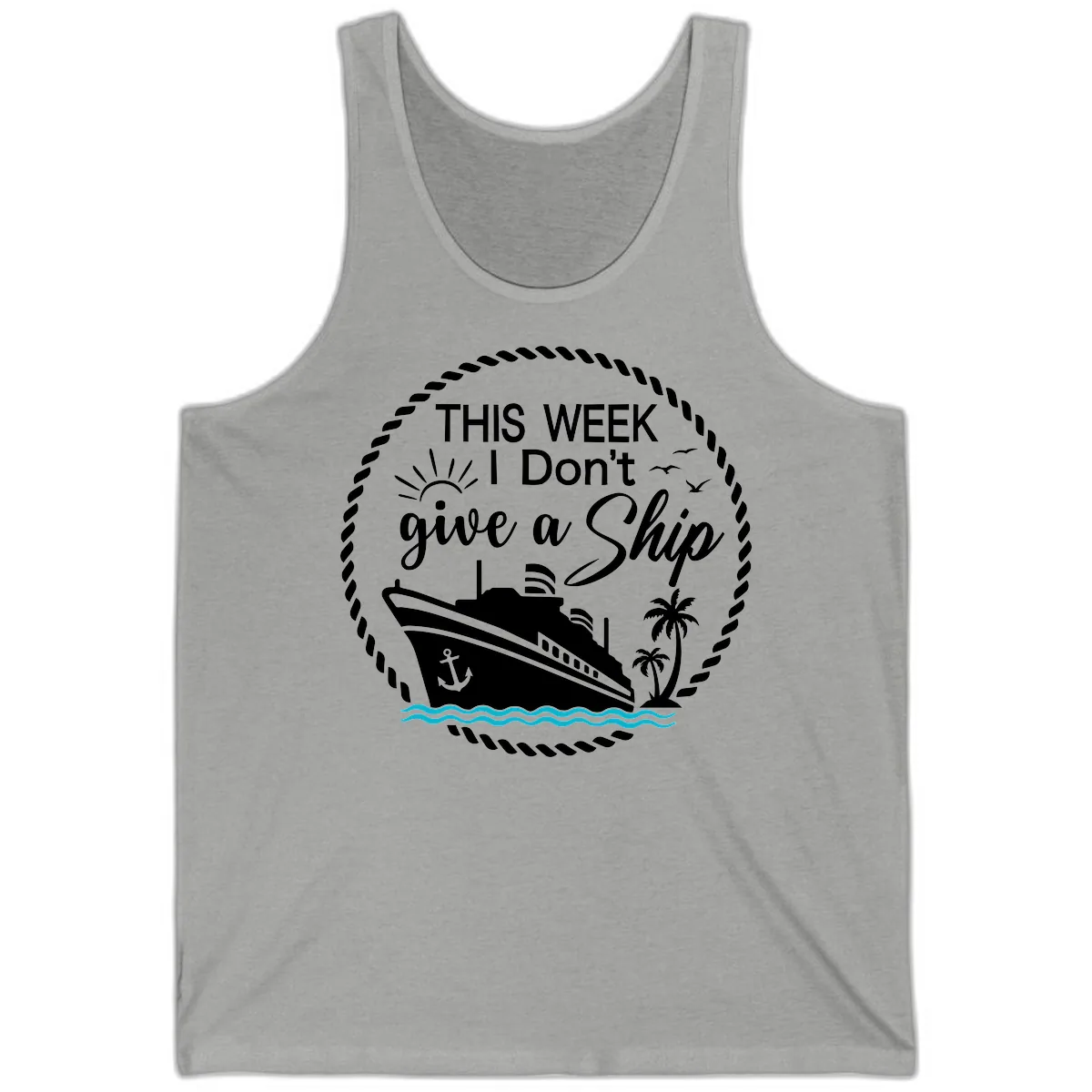 This Week I Don't Give A Ship Tank in Athletic Heather