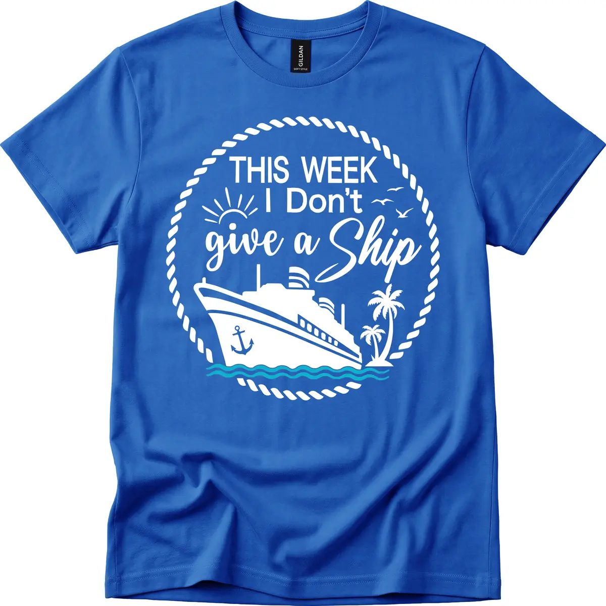This Week I Don't Give A Ship T-Shirt in Royal