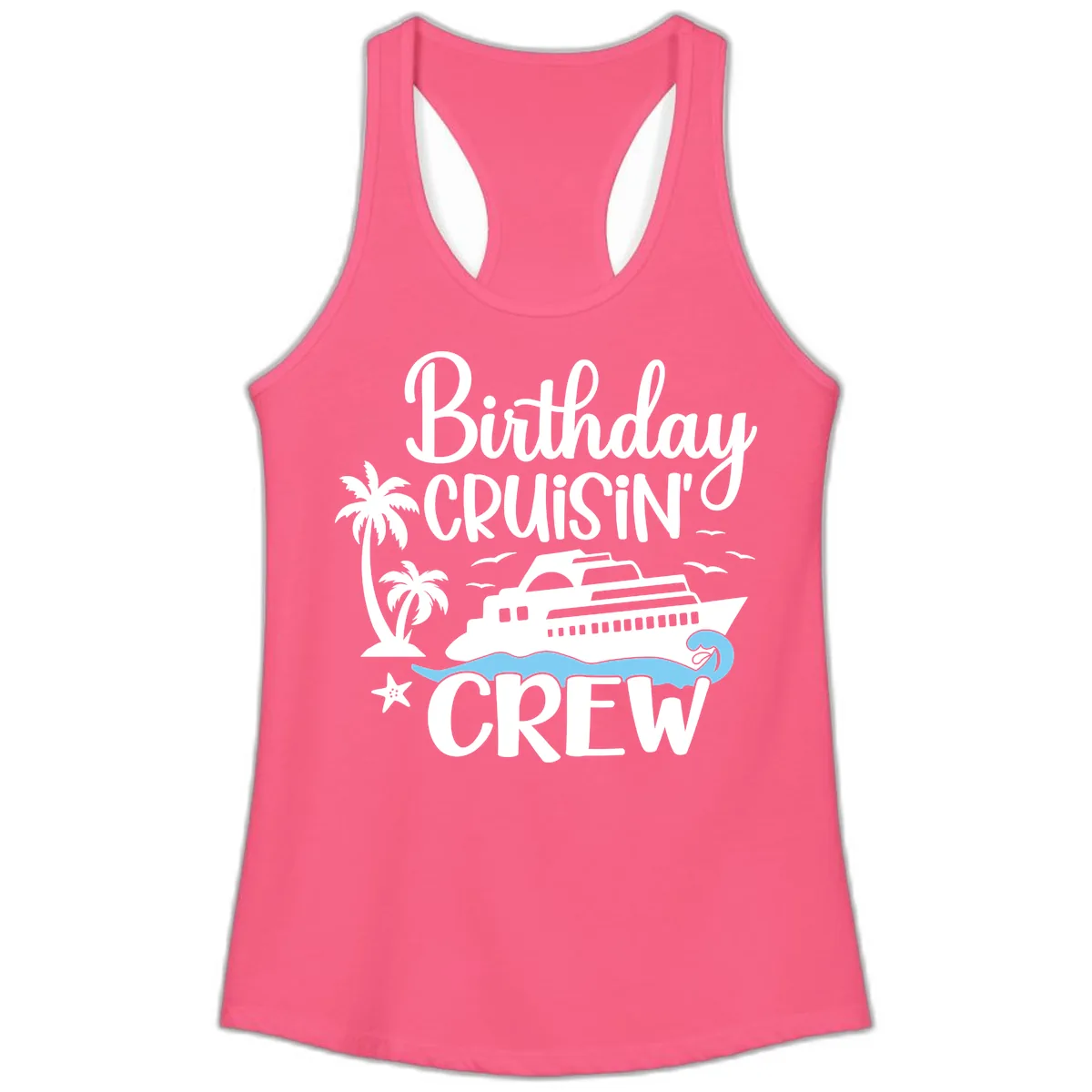 Birthday Cruisin' Crew Ladies Tank in Solid Hot Pink