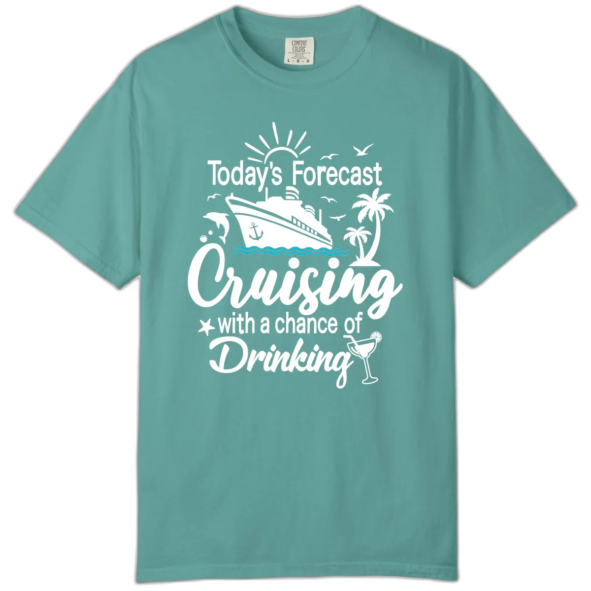 Today's Forecast Cruising With Drinking Comfort Color in Seafoam