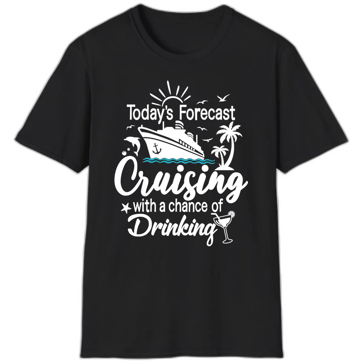 Today's Forecast Cruising With Drinking T-Shirt in Black