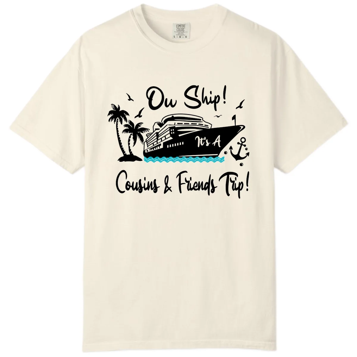 Ow Ship Cousins & Friends Trip Comfort Color in Ivory