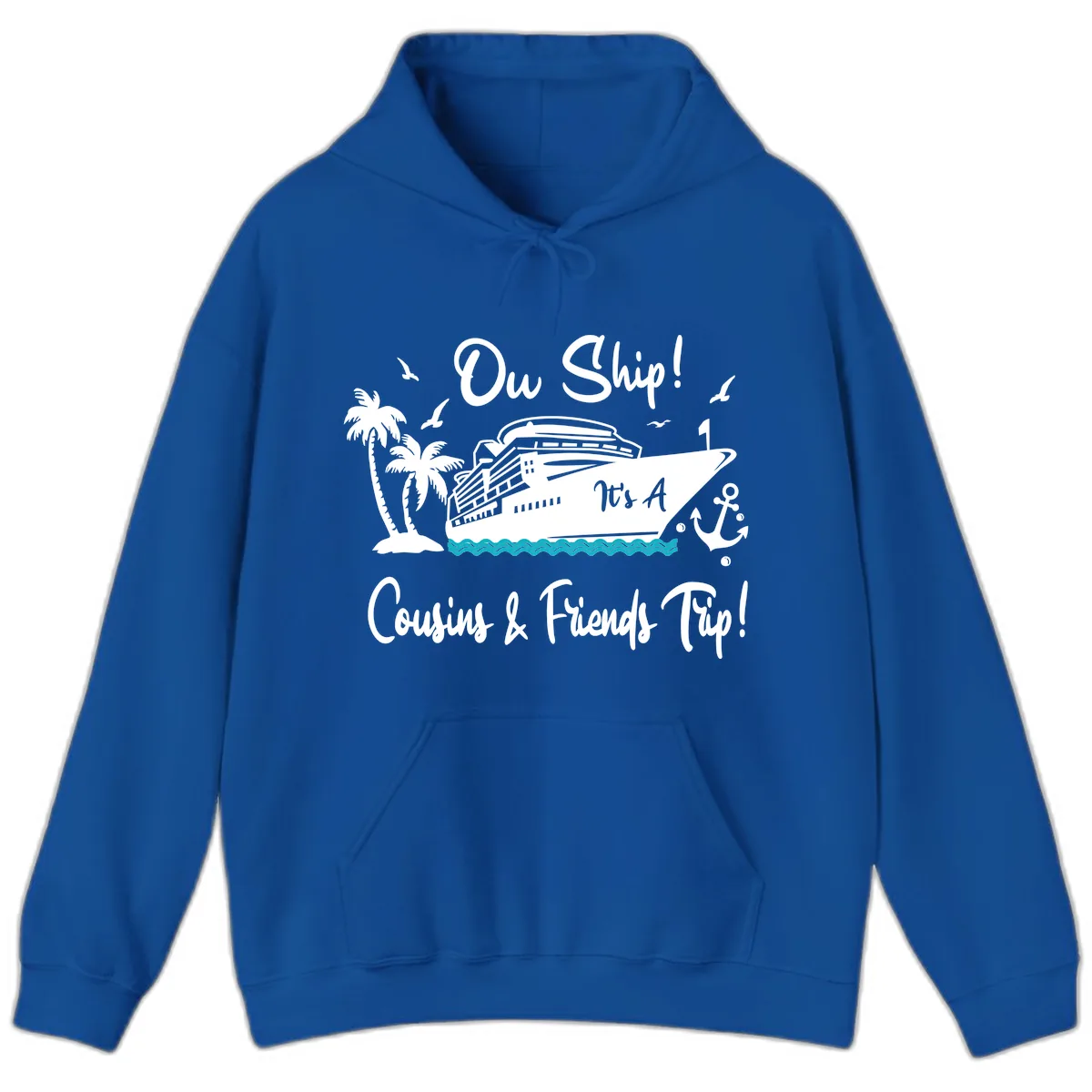 Ow Ship Cousins & Friends Trip Hoodie in Royal