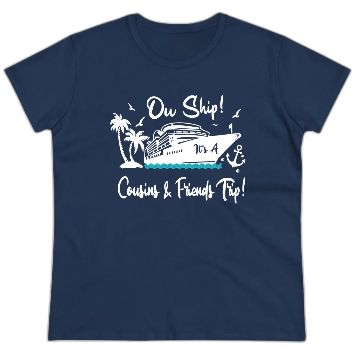 Ow Ship Cousins & Friends Trip Ladies Tee in Navy