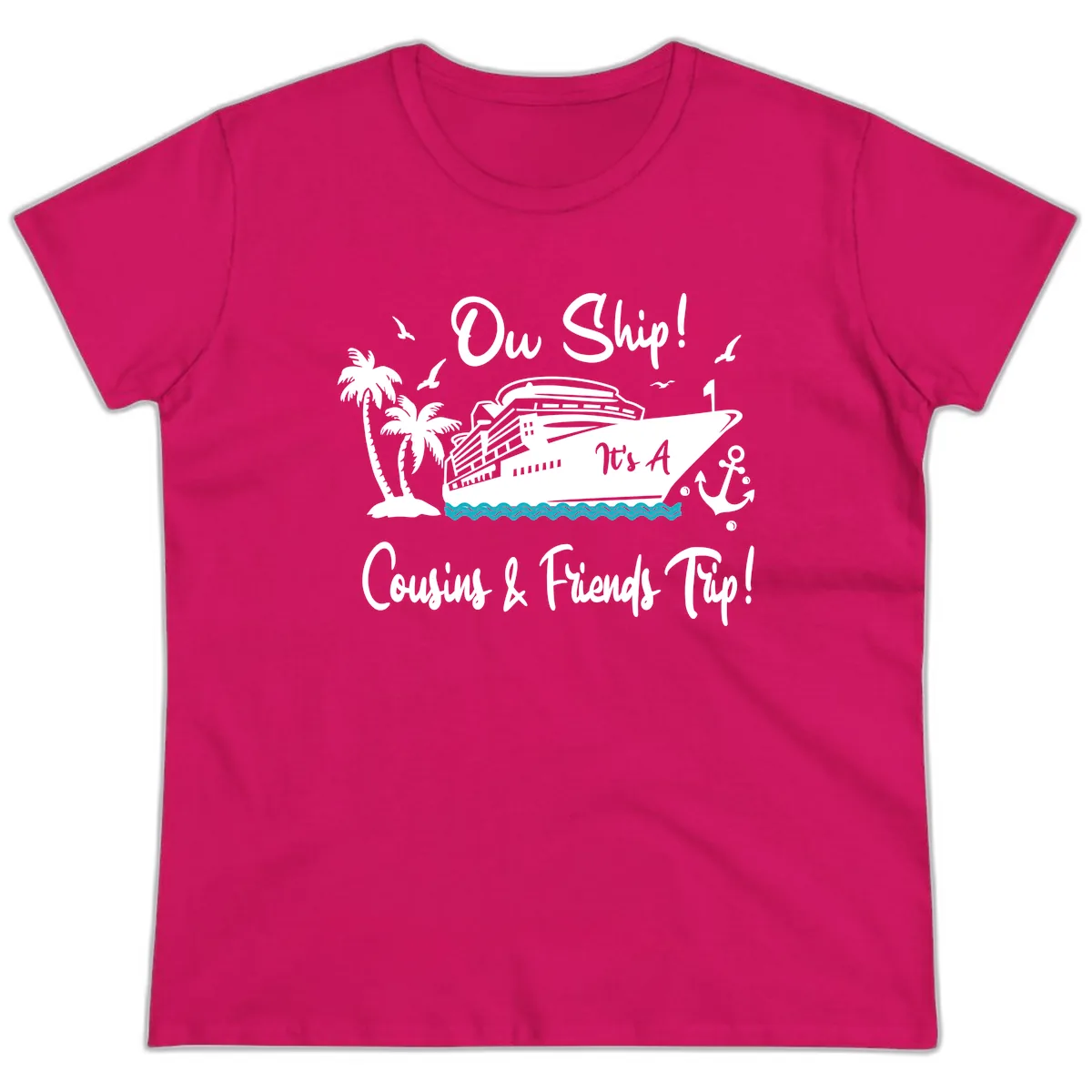Ow Ship Cousins & Friends Trip Ladies Tee in Heliconia