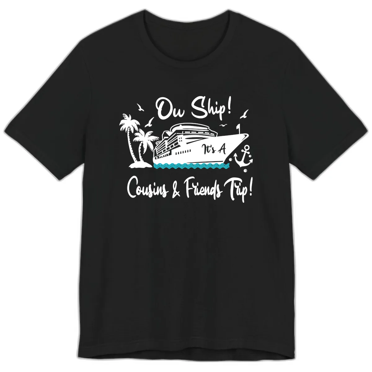 Ow Ship Cousins & Friends Trip Premium T-Shirt in Black