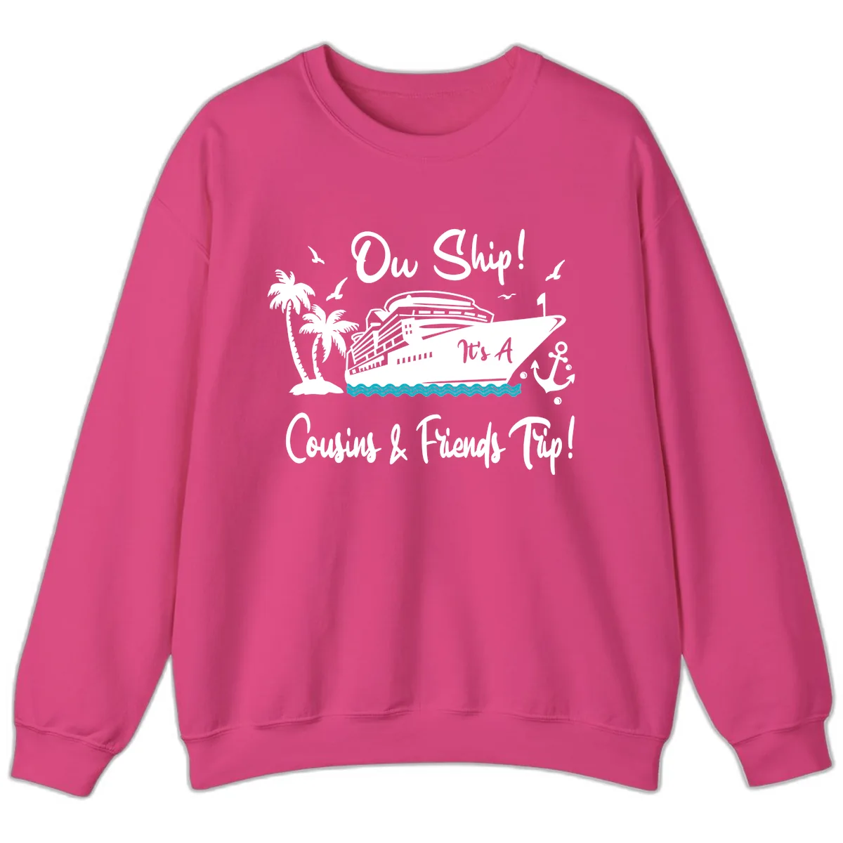 Ow Ship Cousins & Friends Trip Sweatshirt in Heliconia