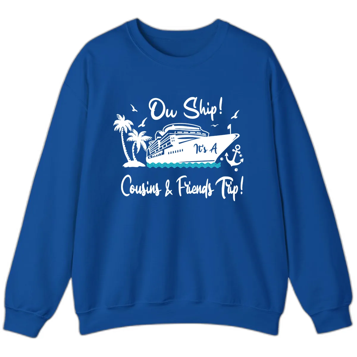 Ow Ship Cousins & Friends Trip Sweatshirt in Royal