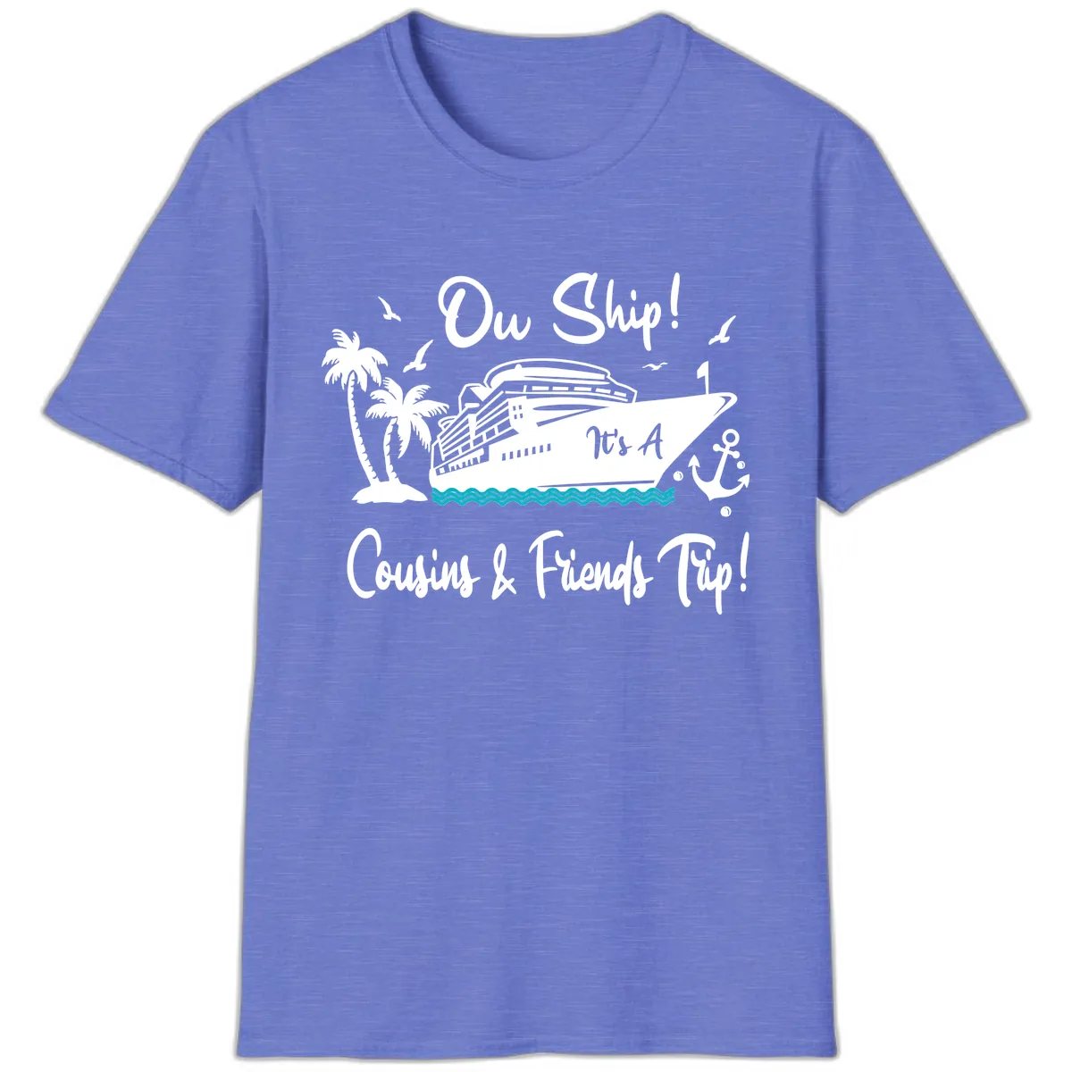 Ow Ship Cousins & Friends Trip T-Shirt in Heather Royal
