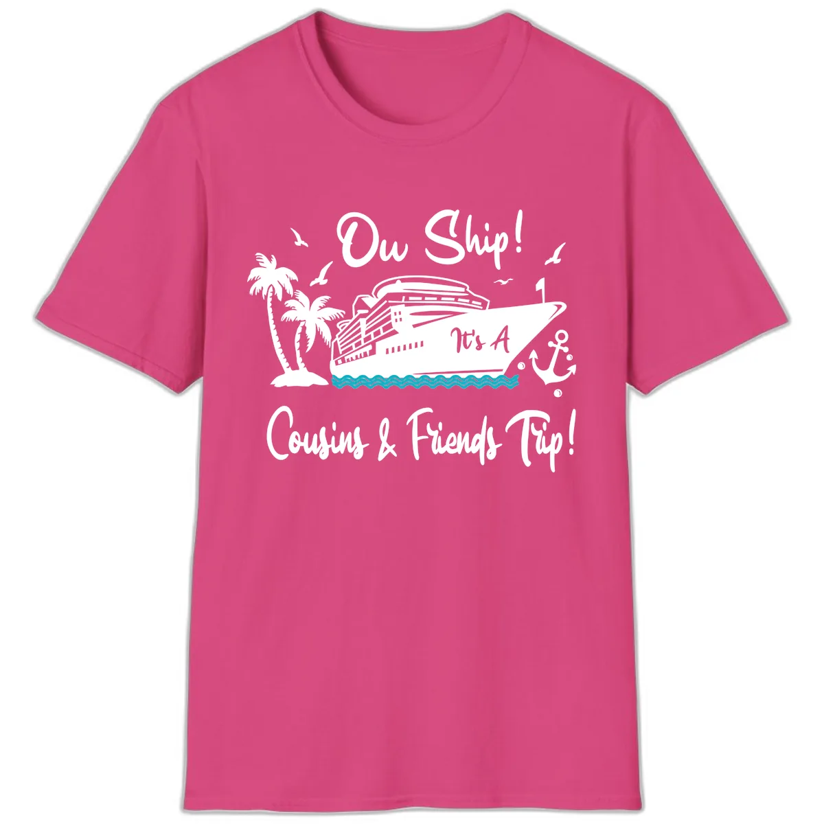 Ow Ship Cousins & Friends Trip T-Shirt in Heliconia